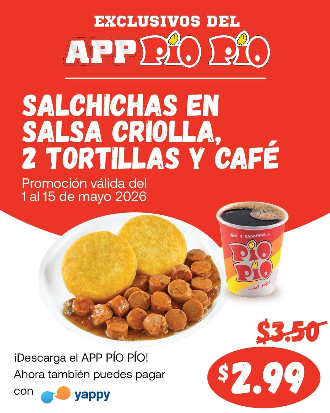 Salchichas en Salsa Criolla, 2 Tortillas y Café - Pío Pío