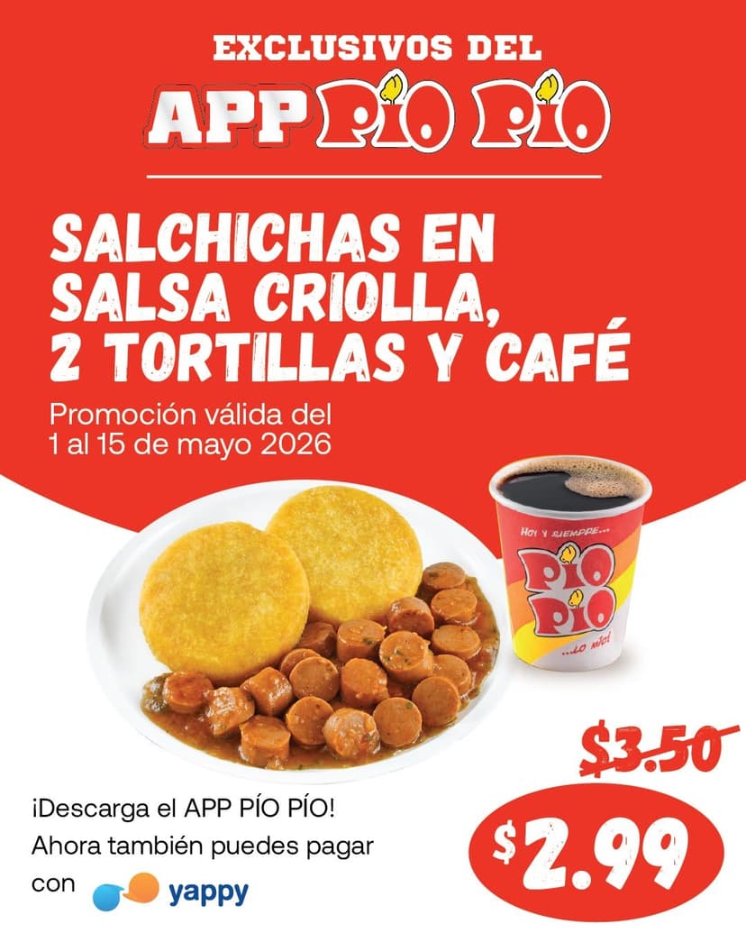 Salchichas en Salsa Criolla, 2 Tortillas y Café - Pío Pío