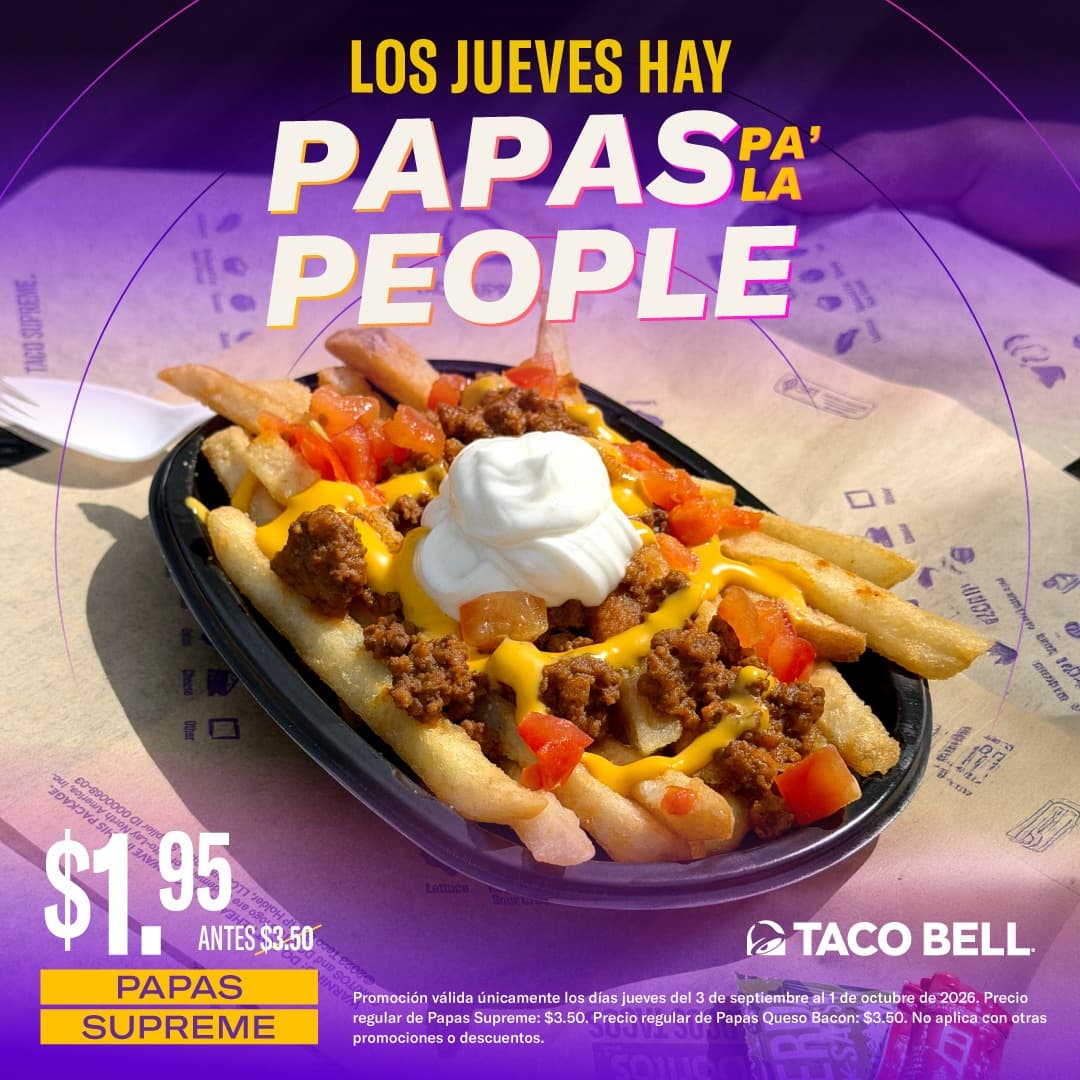 Papas Supreme o Papas Queso Bacon a $1.95
